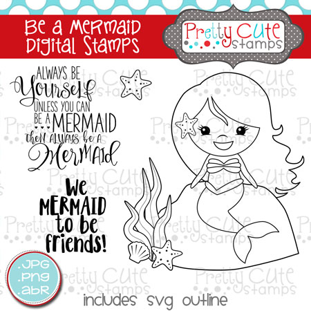 Be a Mermaid Digital Stamps